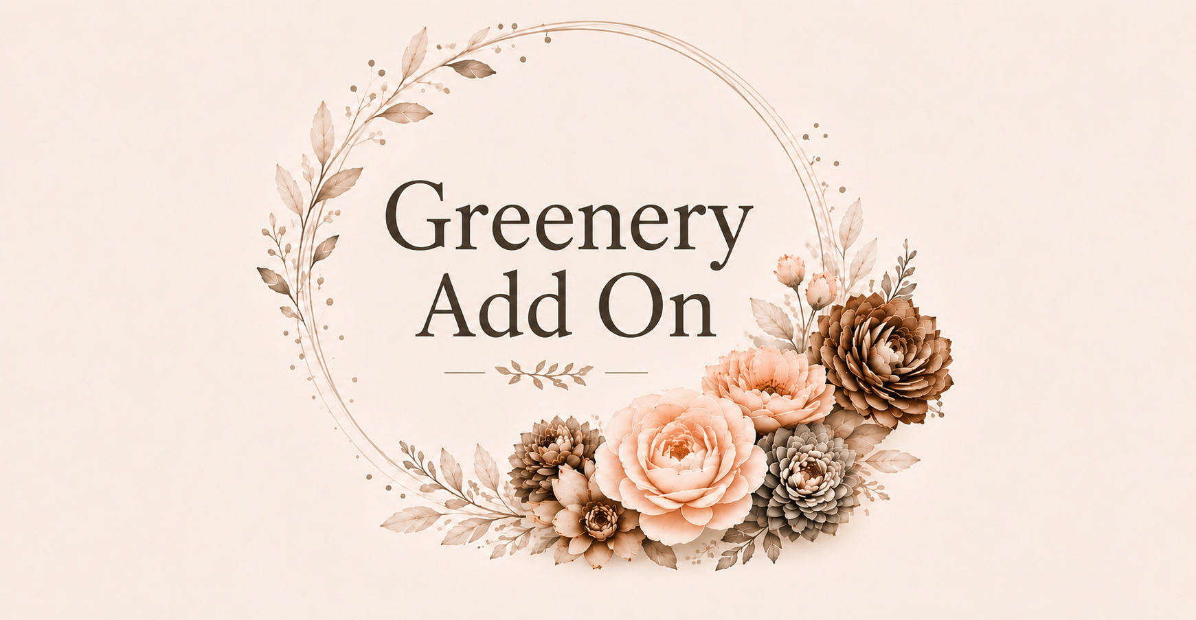Greenery